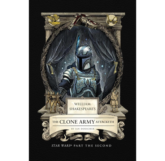 William Shakespeare's Star Wars: The Clone Wars Attacketh HB