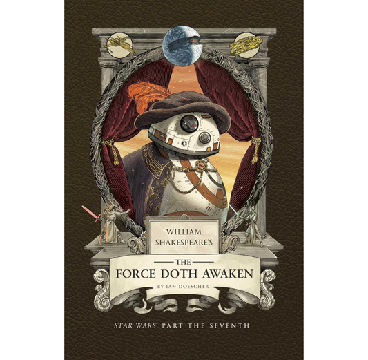 William Shakespeare's Star Wars: The Force Doth Awaken HB