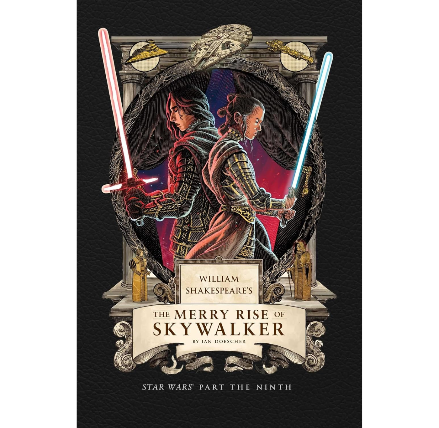 William Shakespeare's Star Wars: The Merry Rise Of Skywalker HB