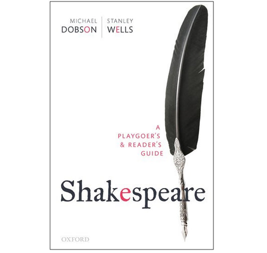 Shakespeare: A Playgoer's & Reader's Guide PB