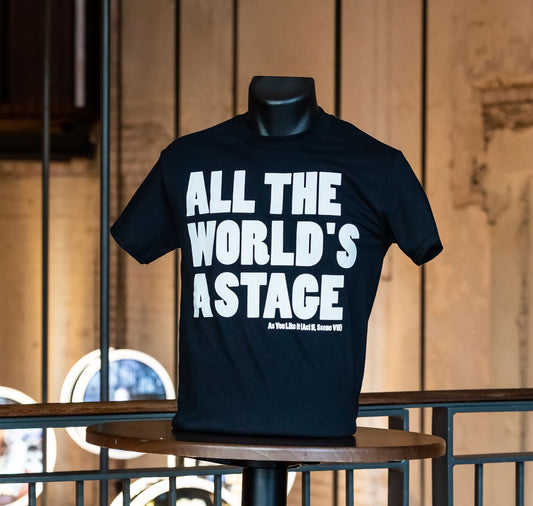 Adult T Shirt: All The World's a Stage Black