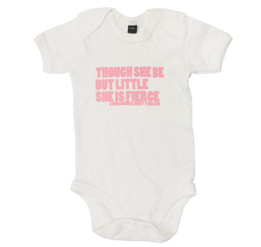 Baby Bodysuit: Though She Be but Little She Is Fierce