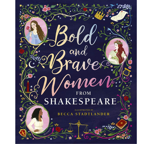 Bold and Brave Women from Shakespeare HB