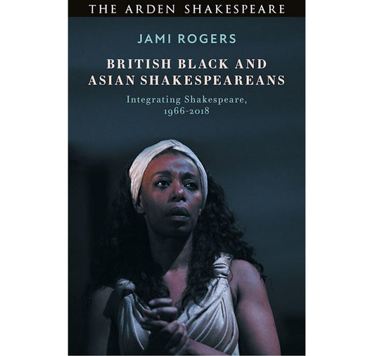 British Black and Asian Shakespeareans PB