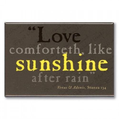 Magnet: Love Comforteth Like Sunshine
