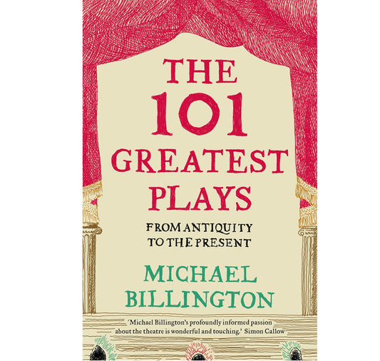 101 Greatest Plays: From Antiquity to the Present PB