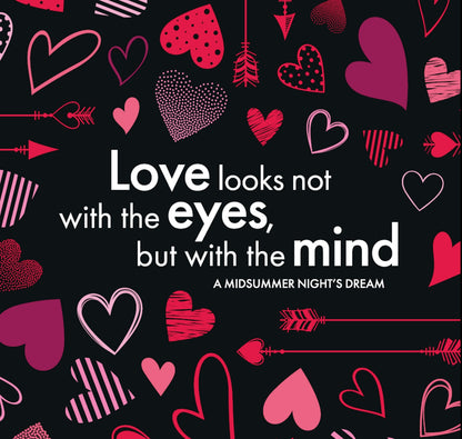 Greeting Card: Love Looks Not With the Eyes