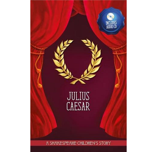 Julius Caesar: A Shakespeare Children's Story HB