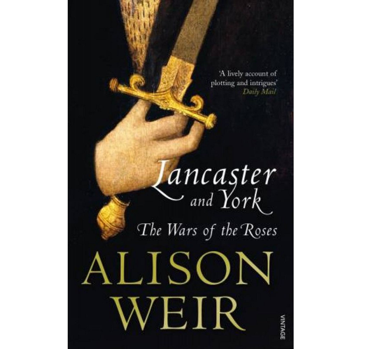 Lancaster And York: The Wars of the Roses PB