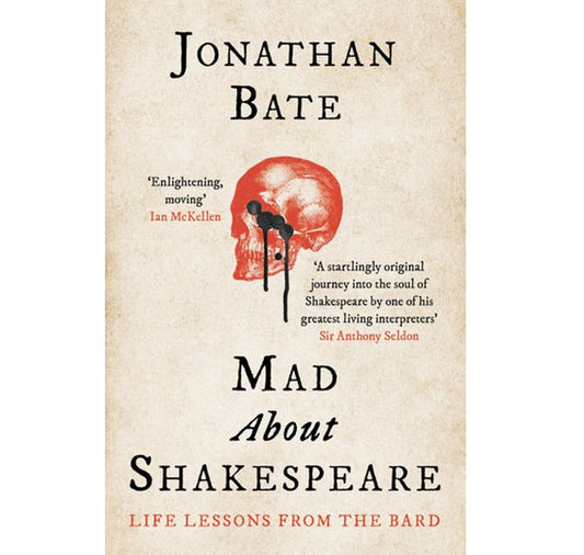 Mad about Shakespeare: Life Lessons from the Bard PB