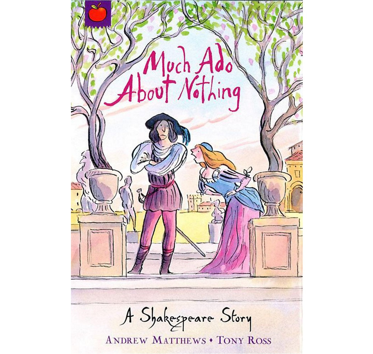 Much Ado About Nothing : Shakespeare Stories PB