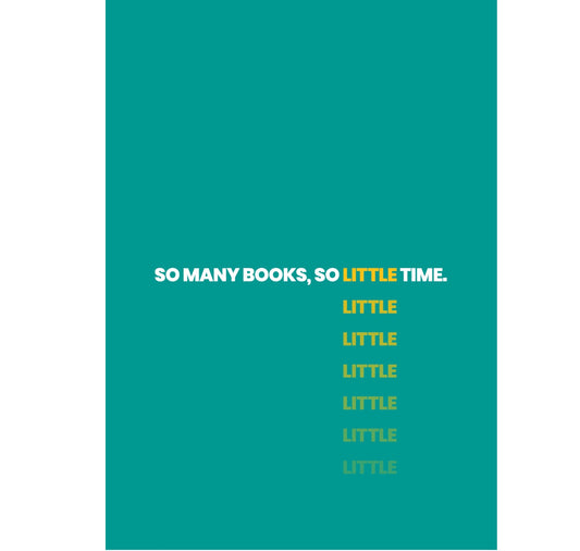 Greeting Card: So Many Books So Little Time