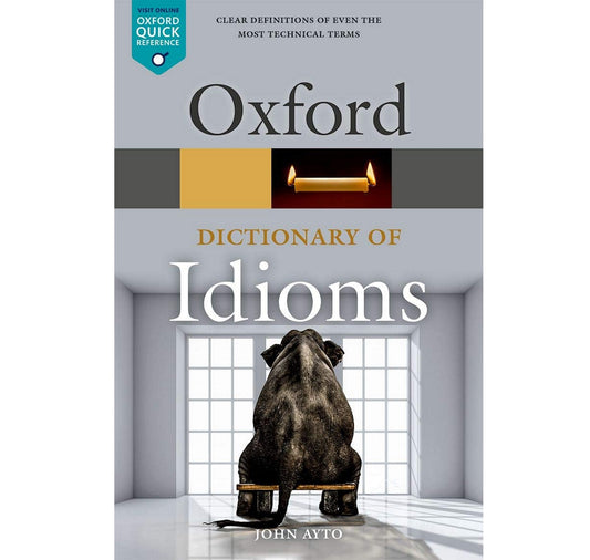 Oxford Dictionary of English Idioms PB