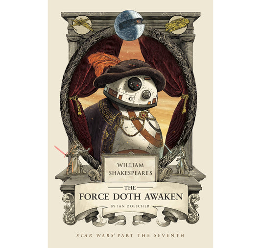 Force Doth Awaken: William Shakespeare's Star Wars HB
