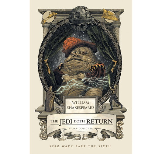 Jedi Doth Return: William Shakespeare's Star Wars HB