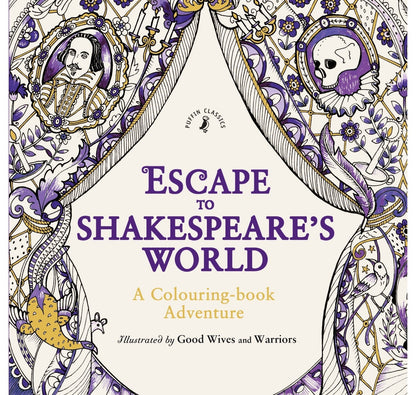 Escape to Shakespeare's World: Colouring Book Adventure PB