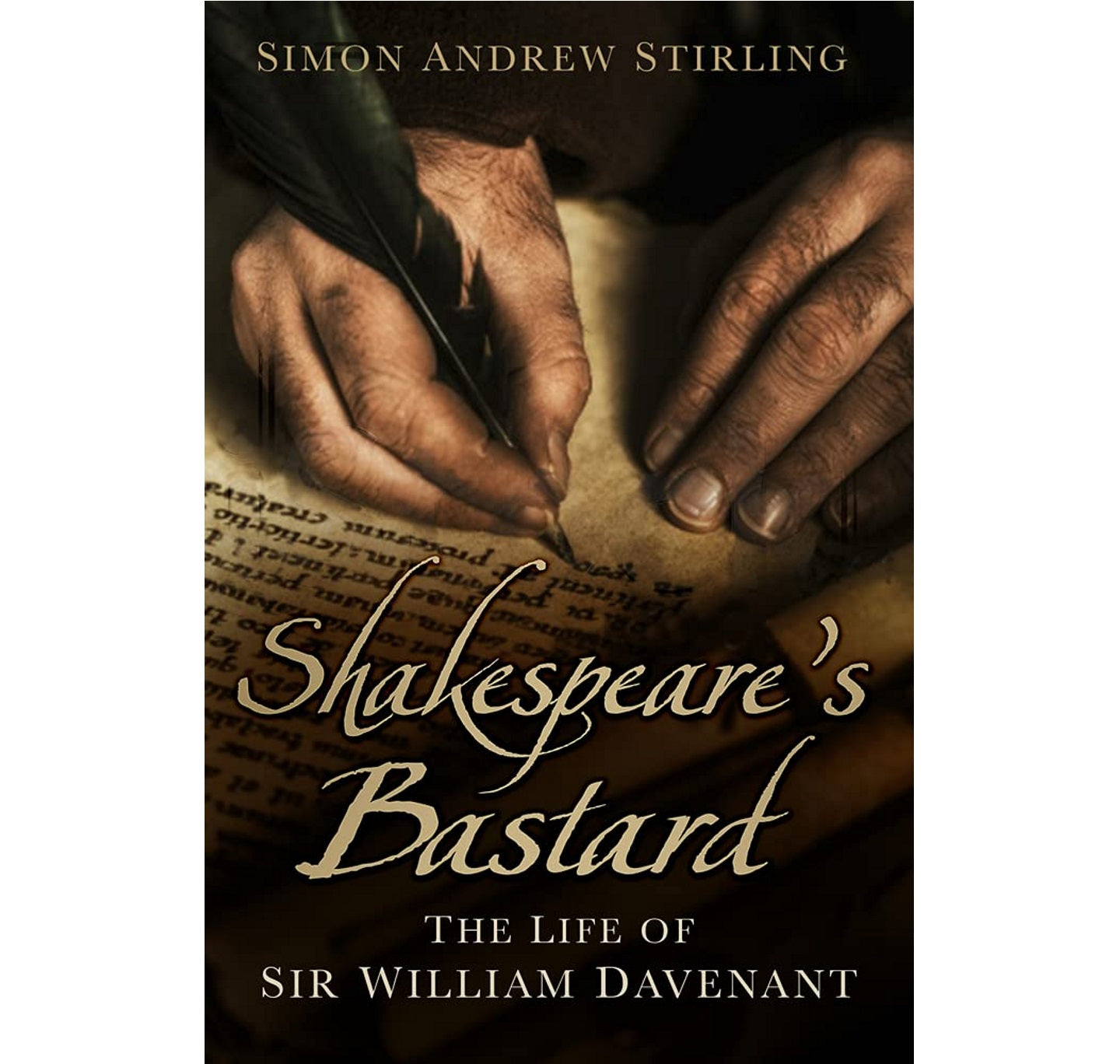 Shakespeare's Bastard: The Life of Sir William Davenant PB