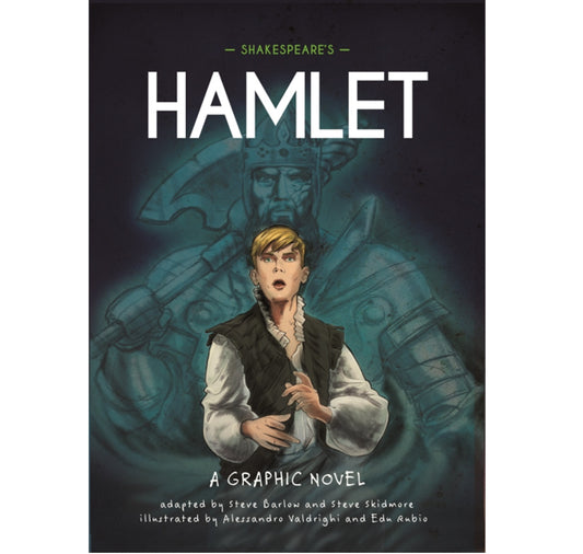 Shakespeare's Hamlet: A Graphic Novel