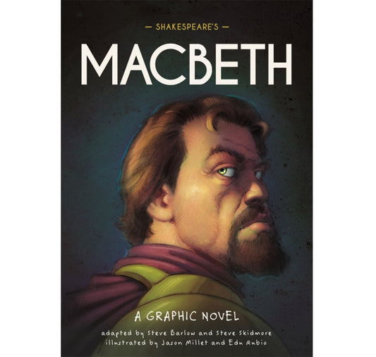 Shakespeare's Macbeth: A Graphic Novel