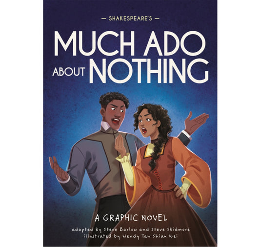 Shakespeare's Much Ado About Nothing: A Graphic Novel
