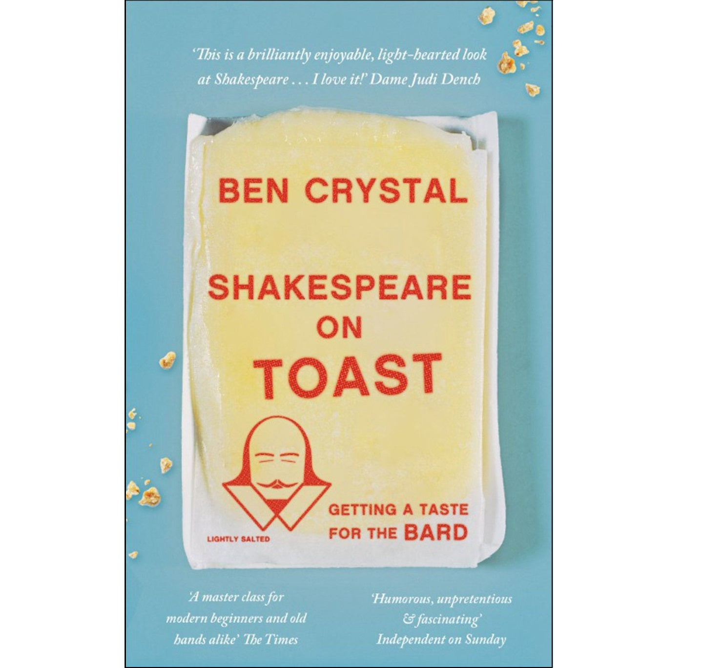 Shakespeare on Toast: Getting a Taste for the Bard PB