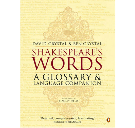 Shakespeare's Words: A Glossary and Language Companion PB