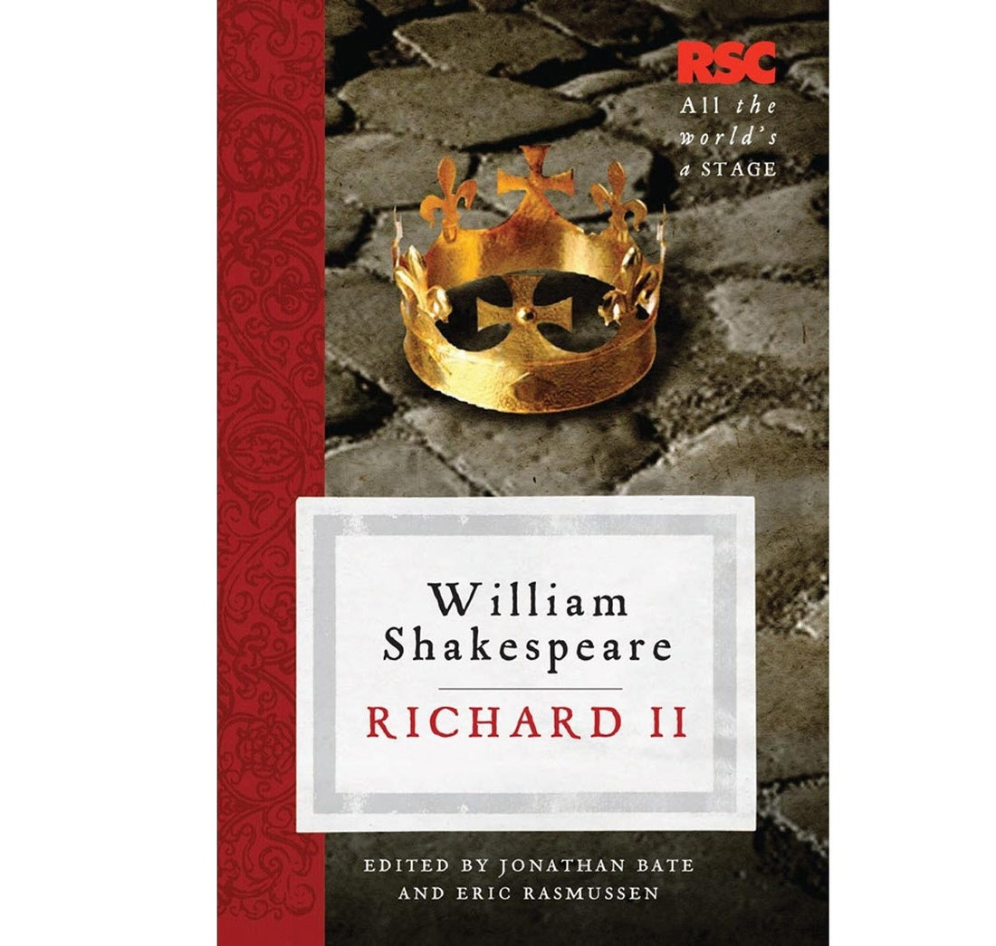 Richard Ii Rsc Richard II: RSC Shakespeare Text PB – The RSC shop