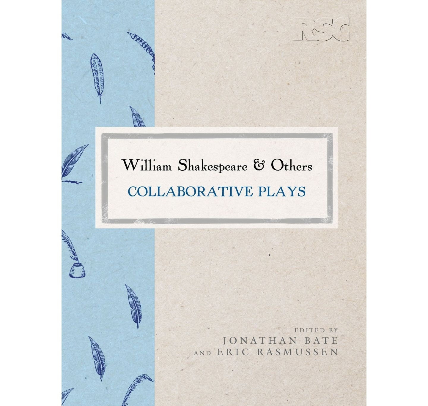 William Shakespeare and Others: Collaborative Plays RSC HB