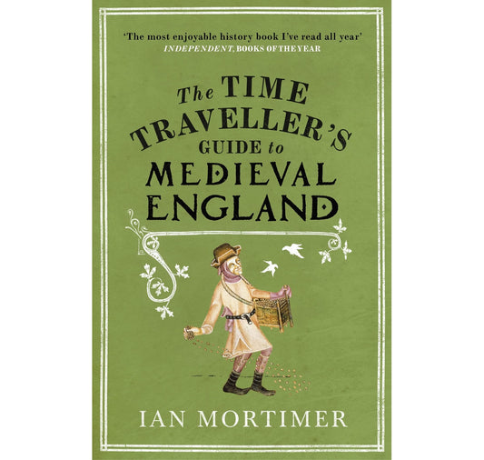 Time Traveller's Guide to Medieval England PB