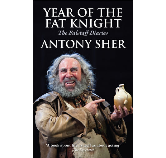 Year of the Fat Knight: The Falstaff Diaries HB
